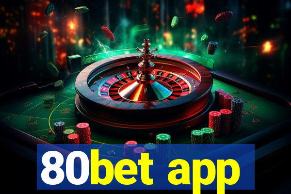 80bet app